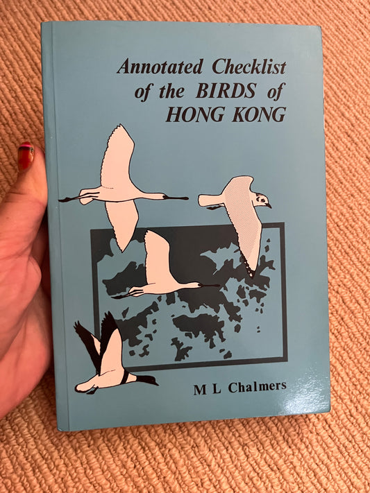 Annotated Checklist Of The Birds Of Hong Kong Book