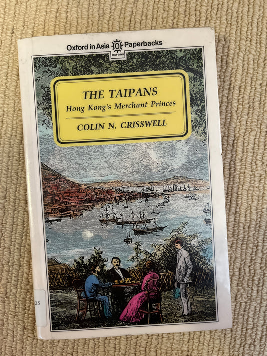 The Taipans Hong Kong’s Merchant Princes Book